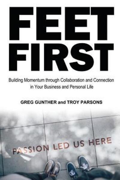 Cover for Greg Gunther · Feet First (Paperback Book) (2017)