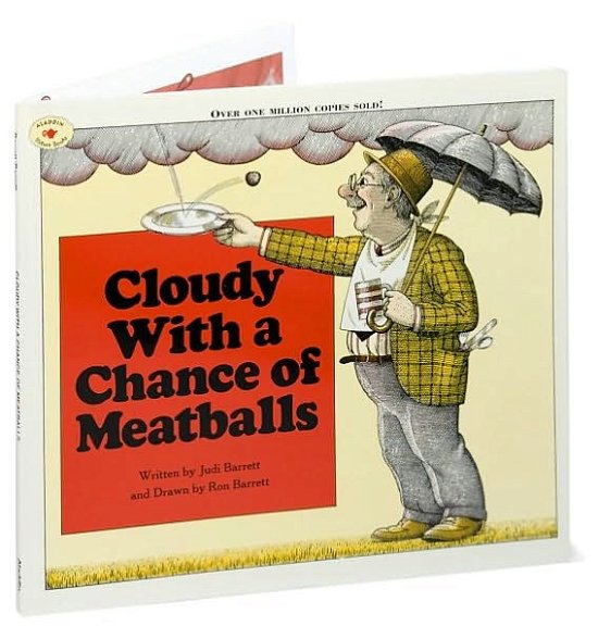 Cloudy with a Chance of Meatballs - Judi Barrett - Książki - Atheneum Books for Young Readers - 9780689707490 - 1 kwietnia 1982