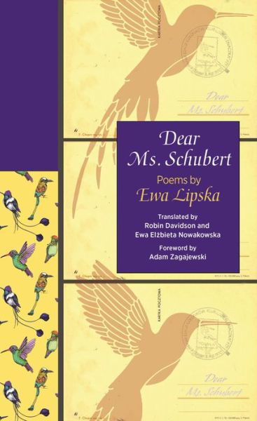 Cover for Ewa Lipska · Dear Ms. Schubert: Poems by Ewa Lipska - The Lockert Library of Poetry in Translation (Hardcover Book) (2021)