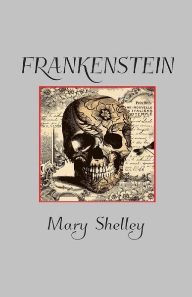 Cover for Mary Shelley · Frankenstein (Paperback Book) (2015)