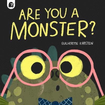 Cover for Guilherme Karsten · Are You a Monster?: Winner of the BookTrust Storytime Prize 2024 - Your Scary Monster Friend (Paperback Book) (2023)
