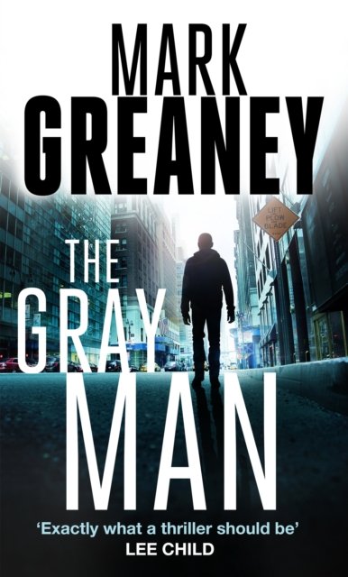 Cover for Mark Greaney · The Gray Man: Now a major Netflix film - Gray Man (Paperback Book) (2022)