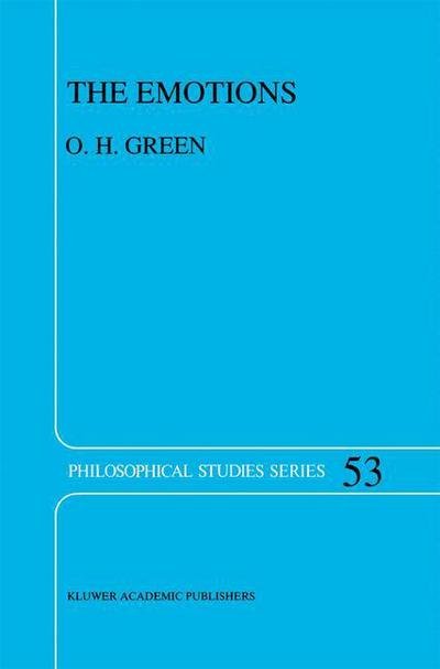 O.H Green · The Emotions: A Philosophical Theory - Philosophical Studies Series (Innbunden bok) [1992 edition] (1991)