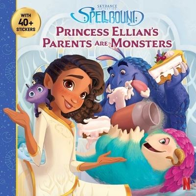 Cover for Devra Newberger Speregen · Spellbound: Princess Ellian's Parents are Monsters - 8x8 (Paperback Book) (2024)