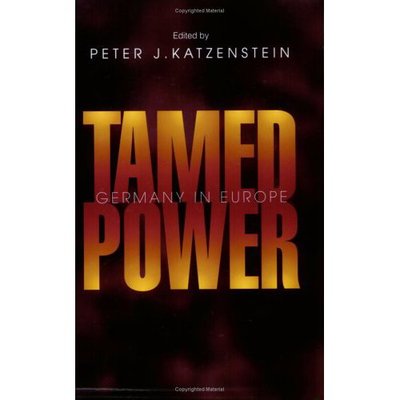 Cover for Peter J. Katzenstein · Tamed Power: Germany in Europe (Paperback Book) (1998)