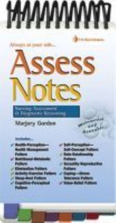 Asses Notes: Nursing Assessment and Diagnostic Reasoning for Clincal Practice - Gordon - Books - F.A. Davis Company - 9780803617490 - February 28, 2008