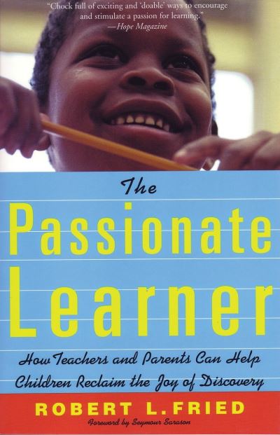 Cover for Robert Fried · The Passionate Learner (Pocketbok) (2002)