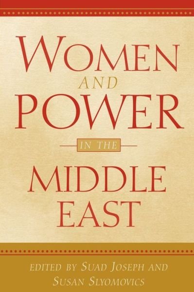 Cover for Susan Slyomovics · Women and Power in the Middle East (Paperback Book) (2000)