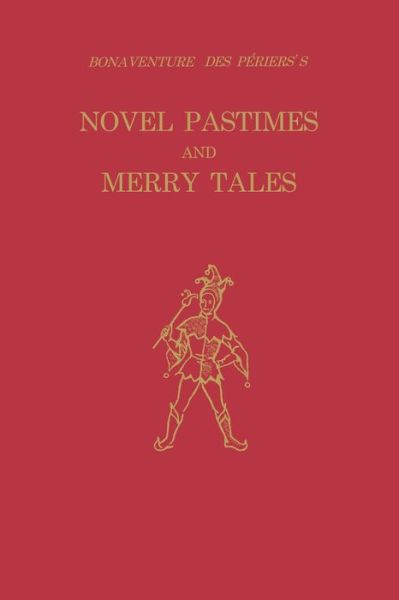 Cover for Bonaventure Des Periers · Bonaventure des Periers's Novel Pastimes and Merry Tales - Studies in Romance Languages (Paperback Book) (2014)