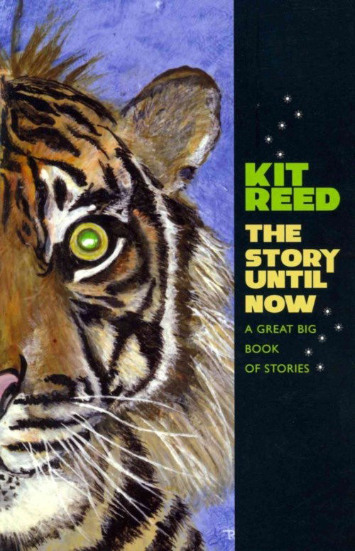 Cover for Kit Reed · The Story Until Now (Hardcover Book) (2013)