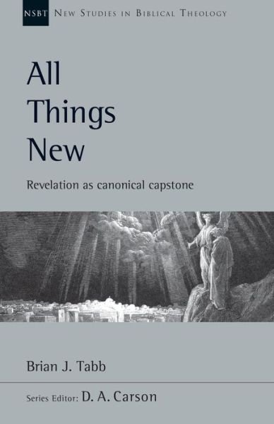 Cover for Brian J. Tabb · All Things New Revelation as Canonical Capstone (Pocketbok) (2019)