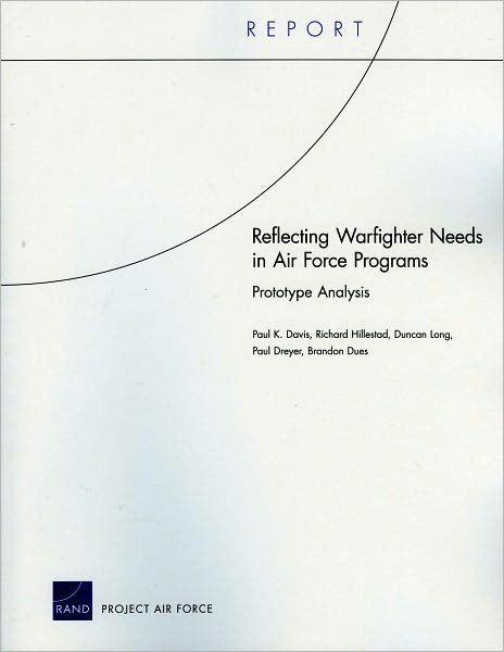 Cover for Paul K. Davis · Reflecting Warfighter Needs in Air Force Programs: Prototype Analysis (Paperback Book) (2010)