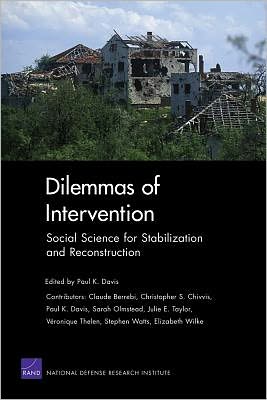 Cover for Paul K. Davis · Dilemmas of Intervention: Social Science for Stabilization and Reconstruction (Paperback Book) (2011)