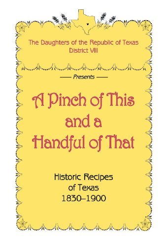 Cover for The Daughters of Republic of Texas District Viii · A Pinch of This and a Handful of That, Historic Recipes of Texas 1830-1900 (Paperback Book) (1988)