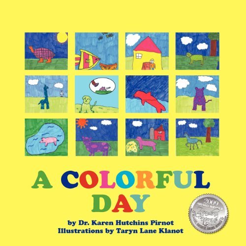 A Colorful Day - Karen Hutchins Pirnot - Books - The Peppertree Press - 9780981489490 - April 3, 2008