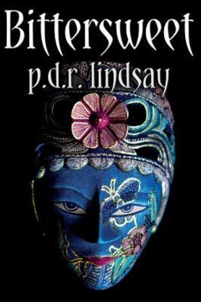 Cover for P.d.r. Lindsay · 'Bittersweet' (Paperback Book) (2017)