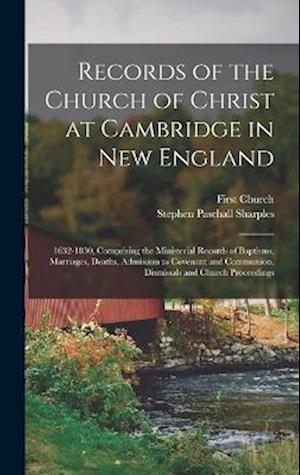 Cover for Stephen Paschall Sharples · Records of the Church of Christ at Cambridge in New England (Book) (2022)