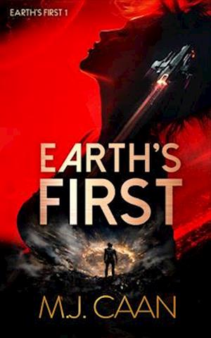 Earth's First - Earth's First - M J Caan - Books - Vinci Books - 9781036704490 - October 23, 2025
