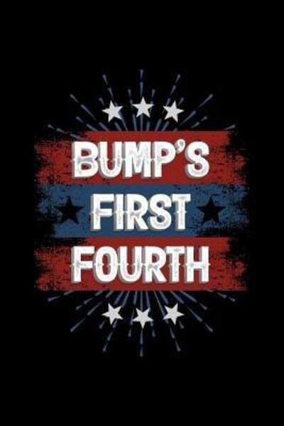 Cover for Next Design Publishing · Bump's First Fourth (Paperback Book) (2019)