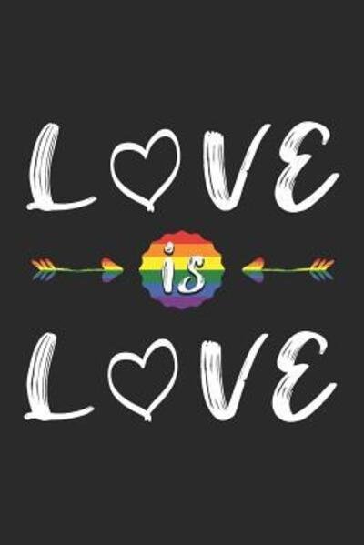 Cover for LGBT Notebooks Publisher · Love is Love Punktiertes Notizbuch für LGBT Anhänger | 6 x 9 Zoll, ca. A5 |120 Seiten | Dot-Grid | LGBT-Motiv | Notizbuch für Schule und Arbeit (Paperback Book) (2019)