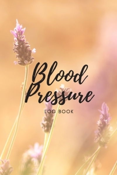 Cover for Magicsd Designs Journals · Blood Pressure Log Book (Paperback Book) (2019)