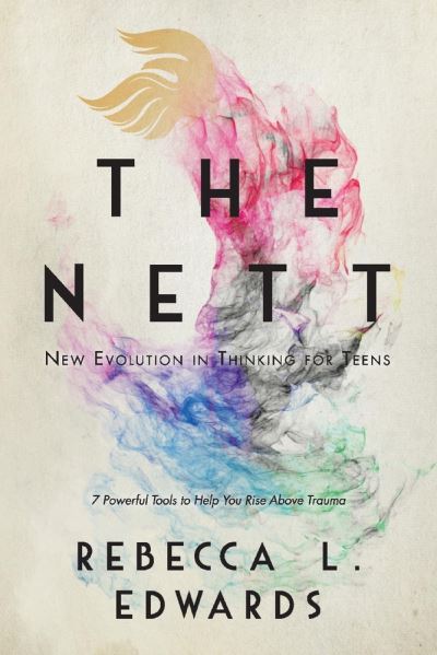 Cover for Rebecca Edwards · The NETT: New Evolution in Thinking for Teens (Paperback Book) (2020)