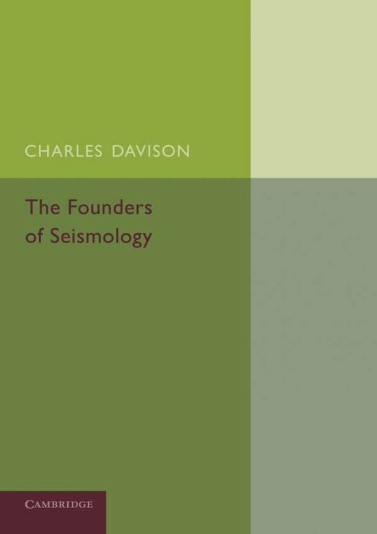 Cover for Charles Davison · The Founders of Seismology (Paperback Book) (2014)