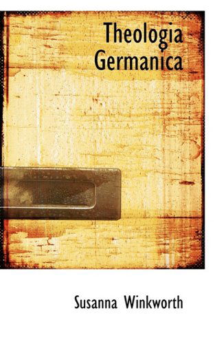 Cover for Susanna Winkworth · Theologia Germanica (Hardcover Book) (2009)