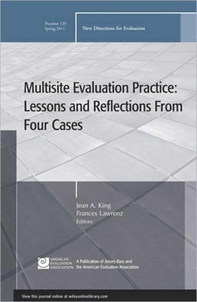 Cover for EV (Evaluation Practice) · Multisite Evaluation Practice: Lessons and Reflections From Four Cases: New Directions for Evaluation, Number 129 - J-B PE Single Issue (Program) Evaluation (Paperback Book) (2011)