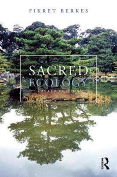 Cover for Fikret Berkes · Sacred Ecology (Paperback Bog) (2017)
