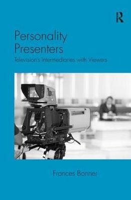 Cover for Frances Bonner · Personality Presenters: Television's Intermediaries with Viewers (Paperback Book) (2016)