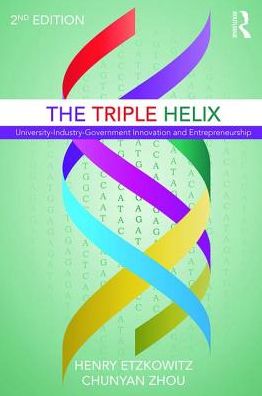 Cover for Etzkowitz, Henry (Kathryn Haynes is Northern Society Chair in Accounting &amp; Finance at Newcastle University Business School, UK.) · The Triple Helix: University–Industry–Government Innovation and Entrepreneurship (Paperback Bog) (2017)