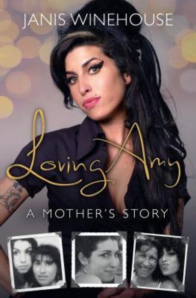 Cover for Janis Winehouse · Loving Amy (Book) [First U.S. edition. edition] (2016)