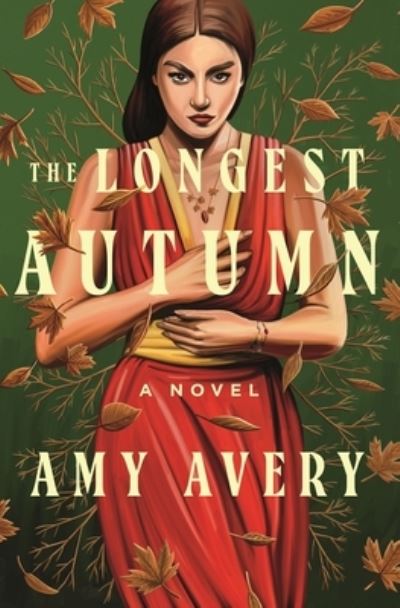 Cover for Amy Avery · The Longest Autumn: A Novel (Hardcover Book) (2024)