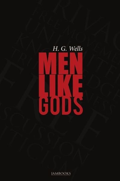 Cover for H. G. Wells · Men Like Gods (Book) (2014)