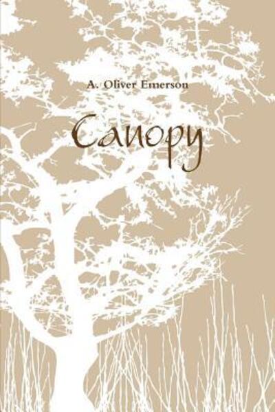 Cover for A Oliver Emerson · Canopy (Paperback Book) (2015)