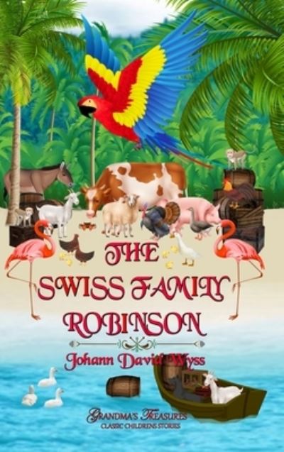 Cover for Johann David Wyss · Swiss Family Robinson (Book) (2022)