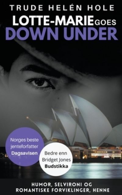 Cover for Trude Helén Hole · Lotte-Marie Goes down Under (Book) (2020)