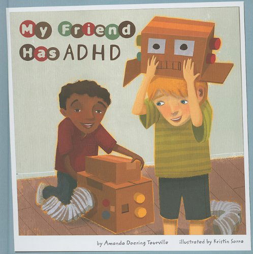 Cover for Amanda Doering Tourville · My Friend Has Adhd (Friends with Disabilities) (Hardcover Book) (2010)