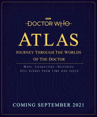 Doctor Who Atlas - Doctor Who - Livros - Penguin Random House Children's UK - 9781405946490 - 2 de setembro de 2021