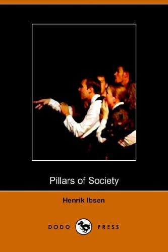 Cover for Henrik Johan Ibsen · Pillars of Society (Paperback Book) (2005)