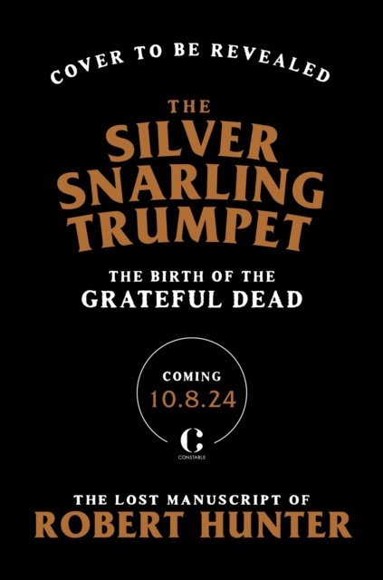 Cover for Robert Hunter · The Silver Snarling Trumpet (Hardcover Book) (2024)