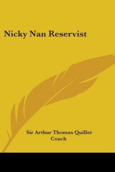 Cover for Sir Arthur Thomas Quiller Couch · Nicky Nan Reservist (Pocketbok) (2005)