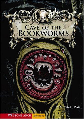 Cover for Michael Dahl · Cave of the Bookworms (Library of Doom) (Paperback Book) (2008)