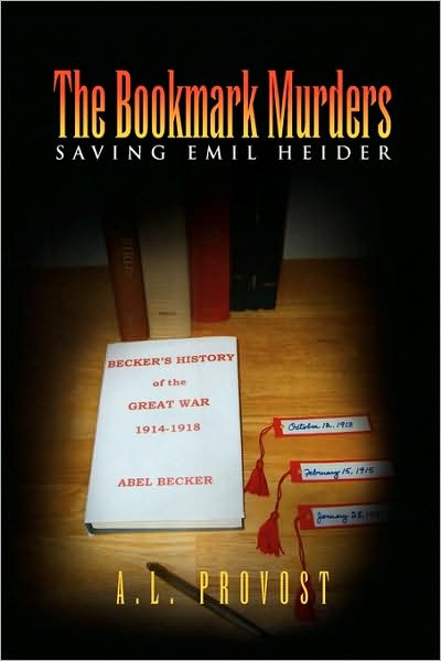 Cover for A L Provost · The Bookmark Murders (Hardcover Book) (2009)