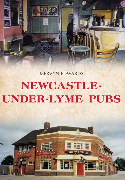 Cover for Mervyn Edwards · Newcastle-under-Lyme Pubs - Pubs (Paperback Book) [UK edition] (2016)