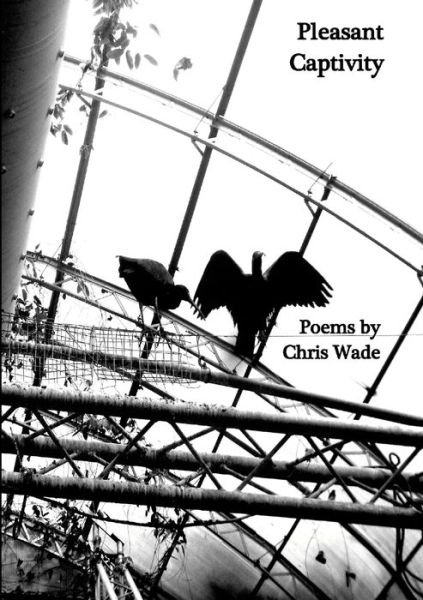 Cover for Chris Wade · Pleasant Captivity (Bog) (2023)