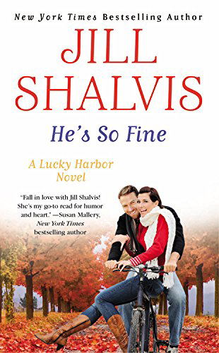 He's So Fine (A Lucky Harbor Novel) - Jill Shalvis - Kirjat - Grand Central Publishing - 9781455529490 - tiistai 30. syyskuuta 2014