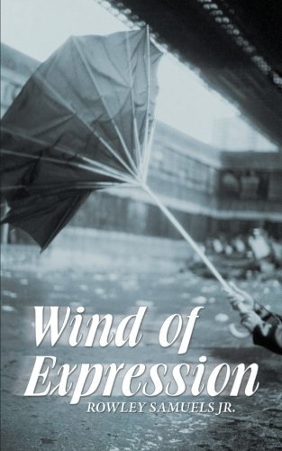 Cover for Rowley Samuels Jr. · Wind of Expression (Paperback Bog) (2012)
