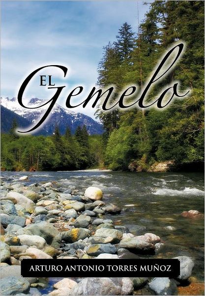 Cover for Arturo Antonio Torres Mu Oz · El Gemelo (Hardcover Book) [Spanish edition] (2012)